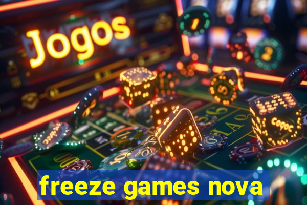 freeze games nova